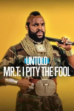 Mr. T: I Pity the Fool 2026 Hindi Dual Audio WEB-DL 720p - 1080p - Movierulz